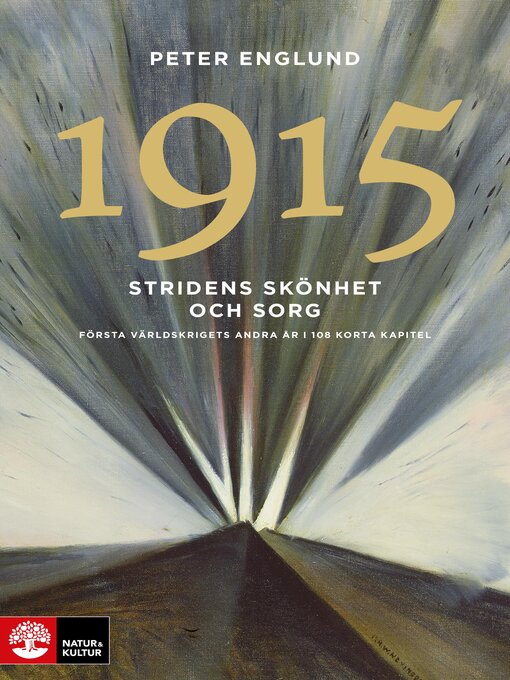 Title details for Stridens skönhet och sorg 1915 by Peter Englund - Available